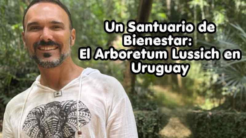 Alejandro Melidoni - Arboretum Lussich - Proyecto Awakenova Alejandro Melidoni en el Arboretum Lussich, Uruguay, un santuario de bienestar para la práctica de baños de bosque.